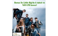 Little Big'de Bonus'a zel 6 Taksit ve %10 LTB Bonus!