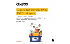 Axesse zel CarrefourSA'da 150 TL ChipPara