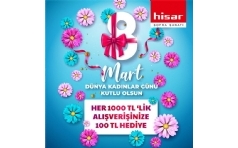 Hisar'dan Kadnlar Gn'ne zel 100 TL ndirim