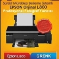 Epson L800 Profesyonel Fotoraf Yazc VE SREKL BESLEME SSTEM (%100 Japon & %100 EPSON)